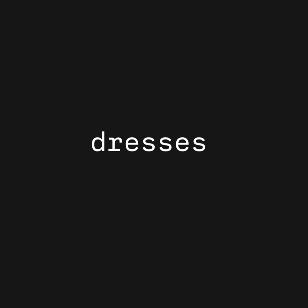 dresses